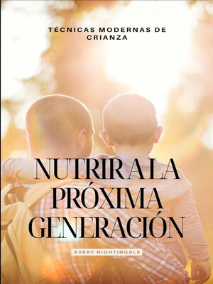 cover image of Nutrir a la próxima generación